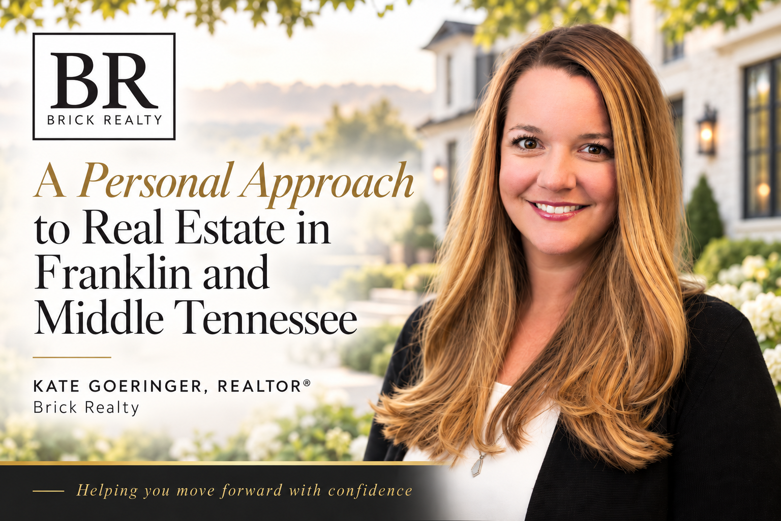 Brick Realty graphic featuring Kate Goeringer and the title A Personal Approach to Real Estate in Franklin and Middle Tennessee